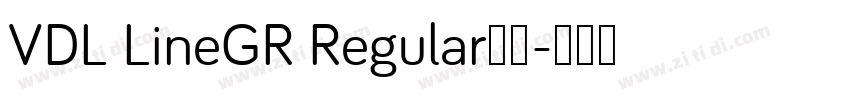 VDL LineGR Regular下载字体转换